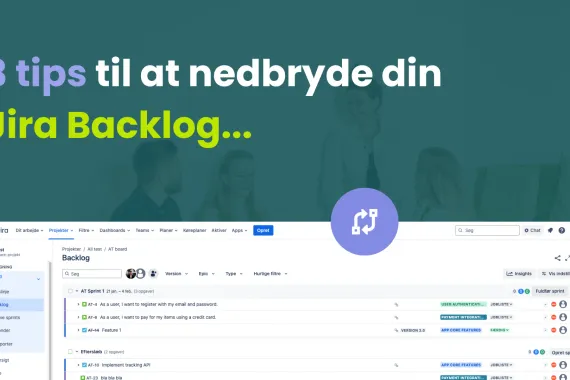 3 tips til at nedbryde din Jira backlog